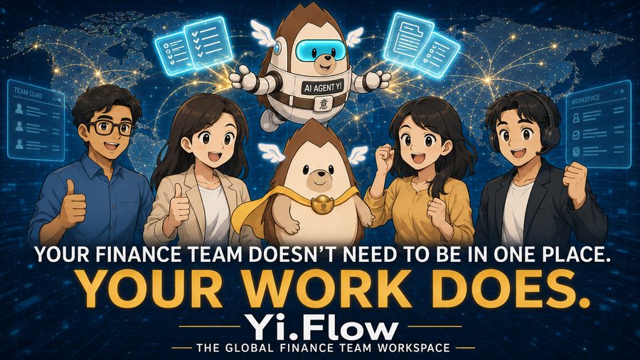 Cover — Your finance team doesn't need to be in one place. Your work does. A finance manager and her team give a thumbs up as Yi and AI Agent Yi hover above a world map. Yi.Flow — the global finance team workspace.